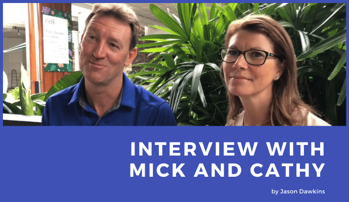 Interview with Mick and Cathy
